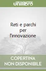 Reti e parchi per l‘innovazione Più Venduto