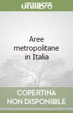 Aree metropolitane in Italia Occasione