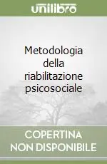 Metodologia della riabilitazione psicosociale Offerta Lampo