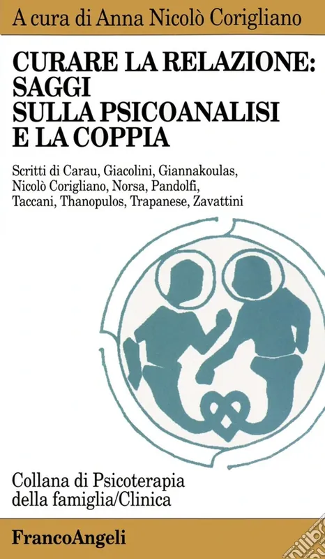 Curare la relazione saggi sulla psicoanalisi e la coppia Affare