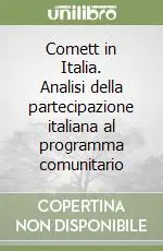Scelto Dai Clienti Comett in Italia. Analisi della partecipazione italiana al programma comunitario