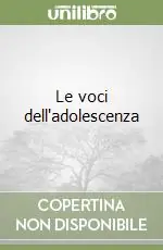 Affare Le voci dell‘adolescenza