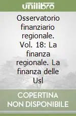 Compra Oggi Stesso Osservatorio finanziario regionale. Vol. 18 La finanza regionale. La finanza delle Usl