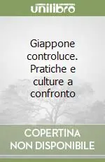 Giappone controluce. Pratiche e culture a confronto Promo Stagionale
