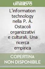 Pagamento Sicuro L‘information technology nella P. A. Ostacoli organizzativi e culturali. Una ricerca empirica