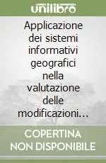 Applicazione dei sistemi informativi geografici nella valutazione delle modificazioni ambientali e territoriali Pagamento Sicuro