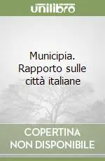 Compra Online Municipia. Rapporto sulle città italiane