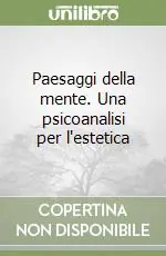 Compra Oggi Stesso Paesaggi della mente. Una psicoanalisi per l‘estetica