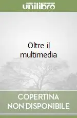 Ultimissimo Modello Oltre il multimedia