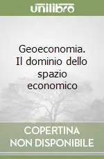 Geoeconomia. Il dominio dello spazio economico Prezzo Basso