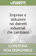 Imprese e istituzioni nei distretti industriali che cambiano Prezzo Di Fabbrica