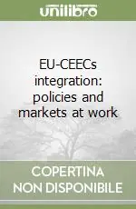 EU-CEECs integration policies and markets at work Novità