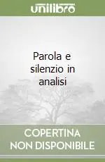 Parola e silenzio in analisi Di Tendenza