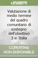 Più Venduto Valutazione di medio termine del quadro comunitario di sostegno dell‘obiettivo 3 in Italia