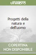 Progetti della natura e dell‘uomo Must-Have