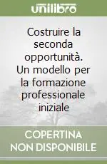 Spedizione Espresso Costruire la seconda opportunità. Un modello per la formazione professionale iniziale