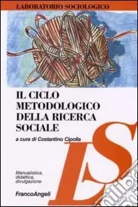 Il ciclo metodologico della ricerca sociale Non Perdere