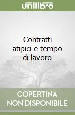 Contratti atipici e tempo di lavoro Vendita Finale