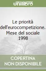 Le priorità dell‘eurocompetizione. Mese del sociale 1998 Affare