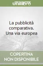 Nuovo Arrivo La pubblicità comparativa. Una via europea