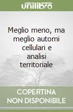 Saldi Meglio meno, ma meglio automi cellulari e analisi territoriale