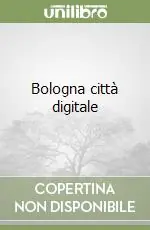 Acquista Ora Bologna città digitale