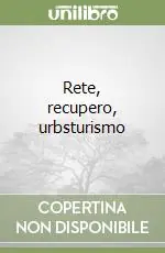 Sconto Rete, recupero, urbsturismo
