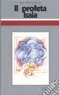 Il profeta Isaia. Ciclo di conferenze (Milano, Centro culturale S. Fedele) Consegna Rapida