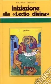 Spedizione Espresso Iniziazione alla «Lectio divina». Indicazioni metodologiche con l‘esemplificazione di alcuni brani presi dal Vangelo secondo Matteo