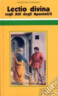 «Lectio divina» sugli Atti degli Apostoli. Vol. 2 Offerta Speciale