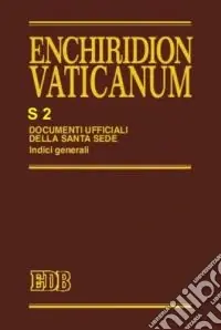 Ultimissimo Modello Enchiridion Vaticanum. Supplementum. Vol. 2 Indici generali (1962-1987)