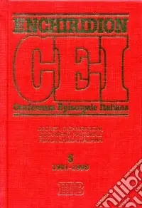 Di Tendenza Enchiridion CEI. Decreti, dichiarazioni, documenti pastorali per la Chiesa italiana (1991-1995). Vol. 5