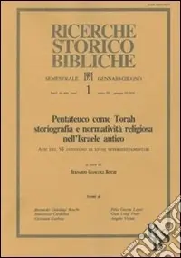 Pentateuco come Torah storiografia e normatività religiosa nell‘Israele antico. Atti del 6º Convegno di studi veterotestamentari Vendita Finale