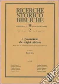 Il giovannismo alle origini cristiane. Atti del 3º Convegno di studi neotestamentari (Prato, 14-16 settembre 1989) Occasione