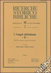 I vangeli dell‘infanzia. Atti della 31ª Settimana biblica nazionale (Roma, 10-14 settembre 1990). Vol. 2 Offerta Limitata