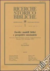 Davide modelli biblici e prospettive messianiche. Atti dell‘8º Convegno di studi veterotestamentari (Seiano, 13-15 settembre 1993) Offerta Speciale