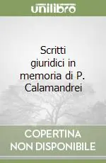 Scritti giuridici in memoria di P. Calamandrei Promozione Esclusiva