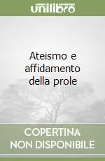 Ateismo e affidamento della prole Offerta Lampo