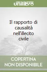 Occasione Imperdibile Il rapporto di causalità nell‘illecito civile
