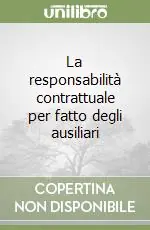 Occasione La responsabilità contrattuale per fatto degli ausiliari
