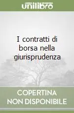 Quantità Limitata I contratti di borsa nella giurisprudenza