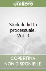 Miglior Prezzo Studi di diritto processuale. Vol. 3