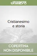 Consegna Rapida Cristianesimo e storia