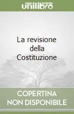 La revisione della Costituzione Prezzo Di Fabbrica