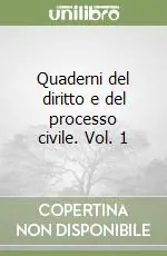 Quaderni del diritto e del processo civile. Vol. 1 Prezzo Ridotto