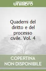 Di Tendenza Quaderni del diritto e del processo civile. Vol. 4