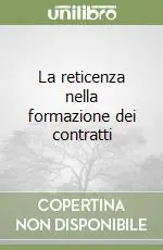 Prezzo Conveniente La reticenza nella formazione dei contratti