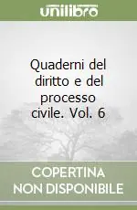 Nuovo Arrivo Quaderni del diritto e del processo civile. Vol. 6
