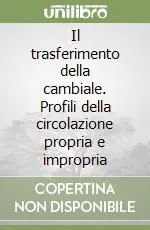 Il trasferimento della cambiale. Profili della circolazione propria e impropria Prezzo Scontato