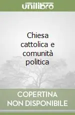 Promozione Chiesa cattolica e comunità politica